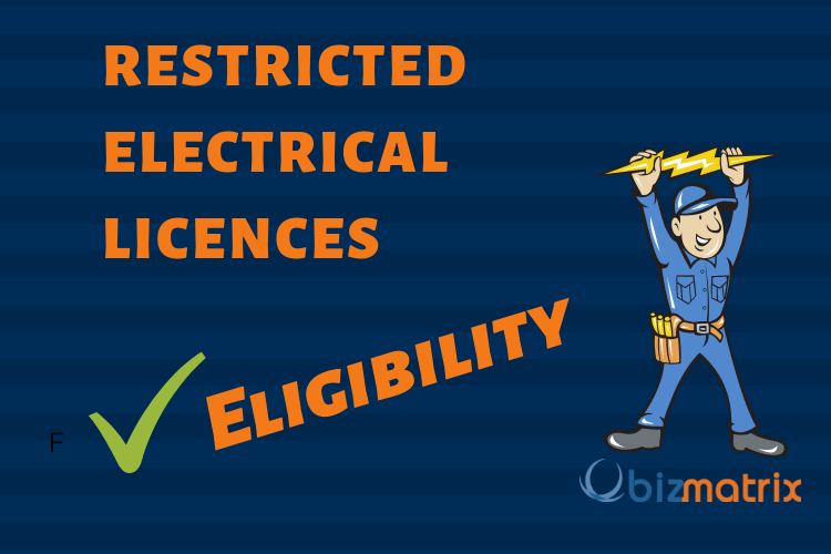 Eligibility for a Restricted Electrical Licence
