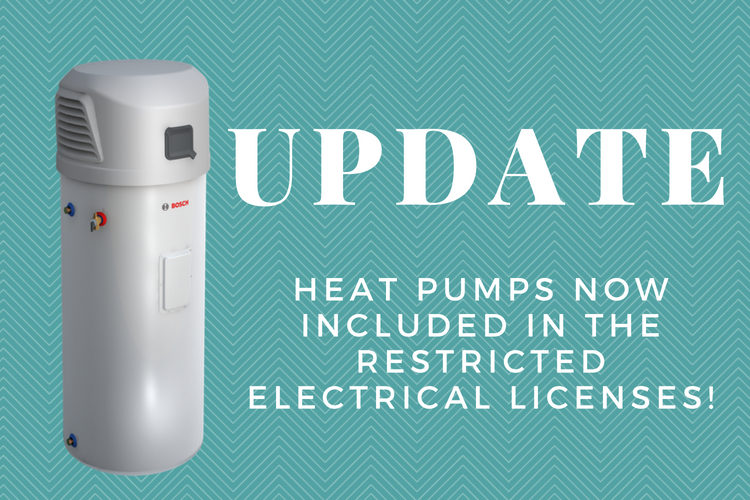 Plumbers -Heat pumps now included in the Restricted electrical licenses!