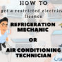 Restricted Electrical – Refrigeration / Air-conditioning Mechanics | How to !