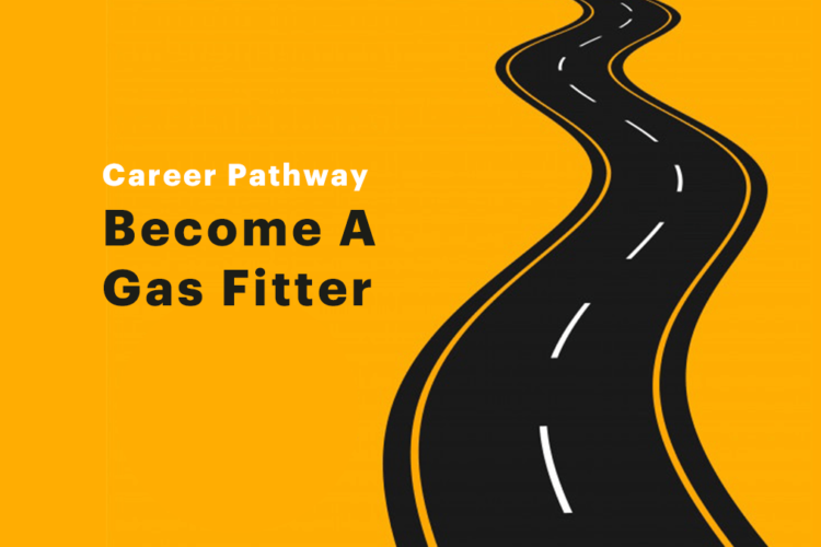 Become A Gas Fitter: Career Pathway