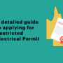 A detailed guide to applying for Restricted Electrical Permit [Updated 2019]
