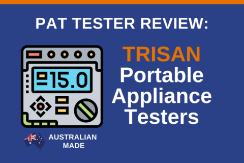 PAT Tester Review: The Aussie Made TRISAN Portable Appliance Testers